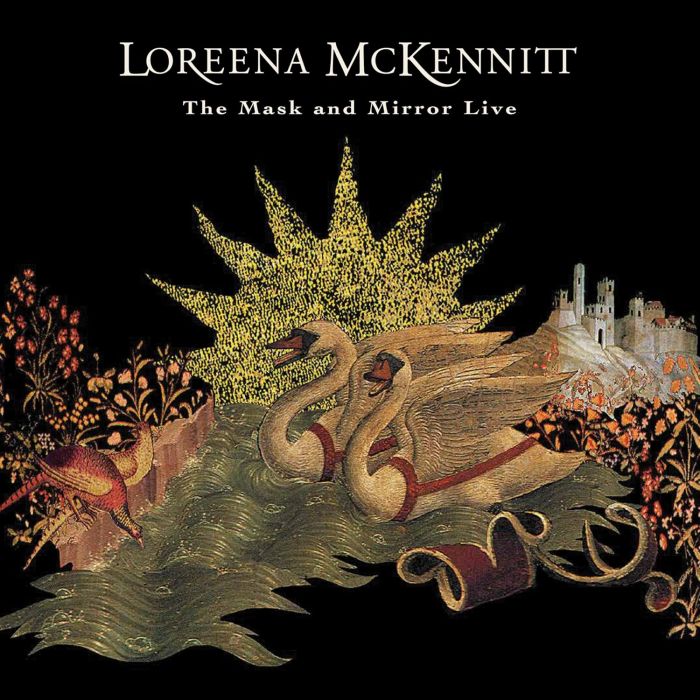 LOREENA MCKENNITT - MASK & MIRROR LIVE