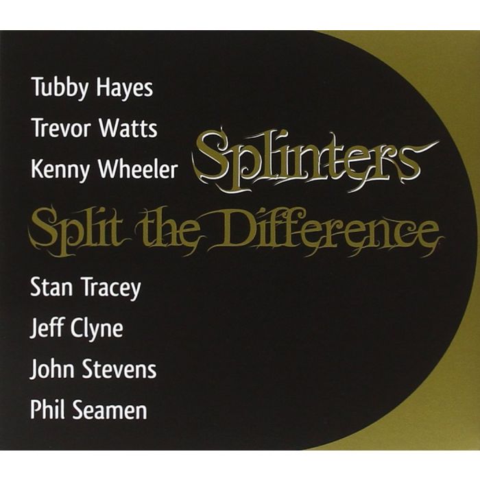 SPLINTERS - SPLIT THE DIFFERENCE