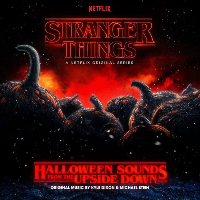 Kyle Dixon, Michael Stein - Stranger Things: Halloween Sounds From The Upside Down