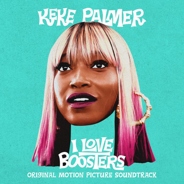 KEKE PALMER - I LOVE BOOSTERS (OST)