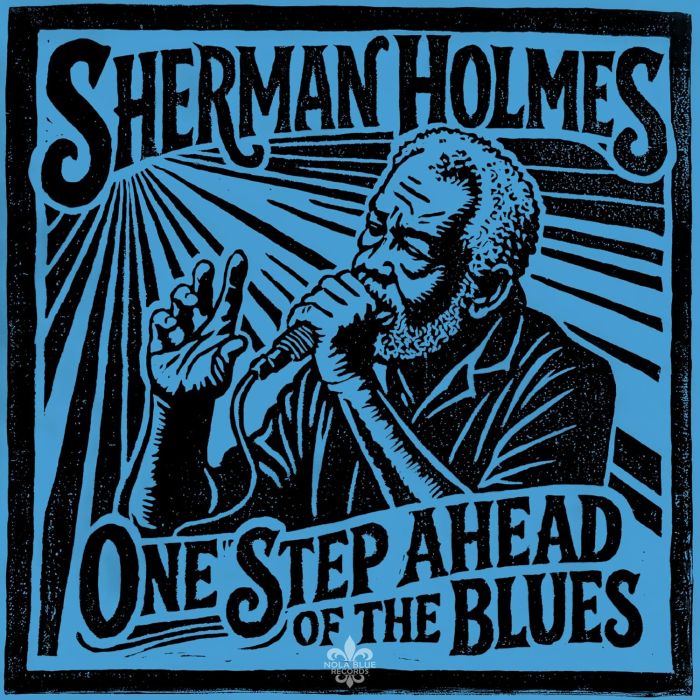 SHERMAN HOLMES - ONE STEP AHEAD OF THE BLUES