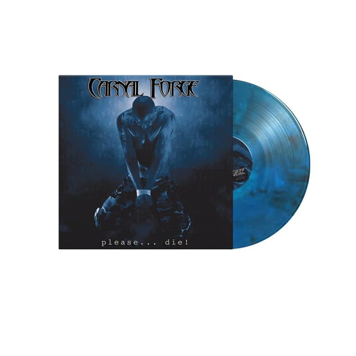 CARNAL FORGE - PLEASE... DIE! (FUNERAL BLUE VINYL)