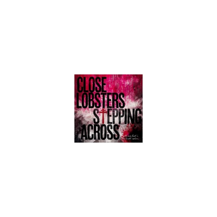 CLOSE LOBSTERS - STEPPING ACROSS EP