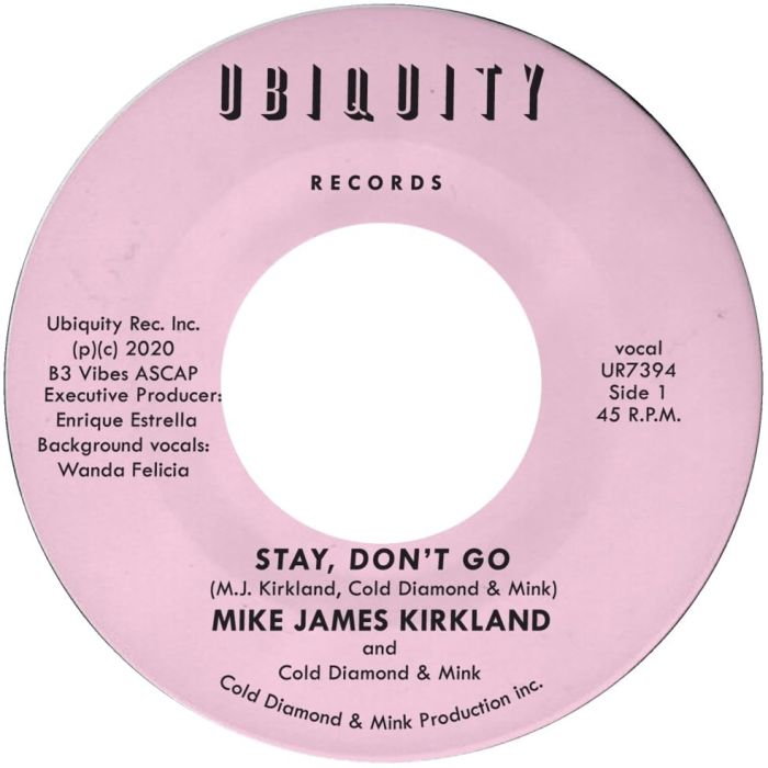KIRKLAND,MIKE JAMES & COLD DIAMOND & MINK - STAY, DON'T GO
