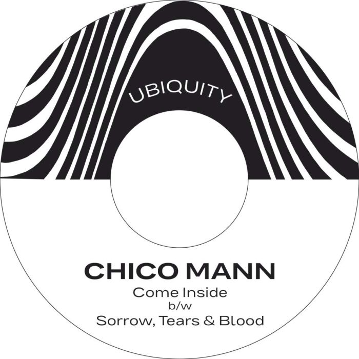 CHICO MANN - COME INSIDE B/W SORROW TEARS & BLOOD