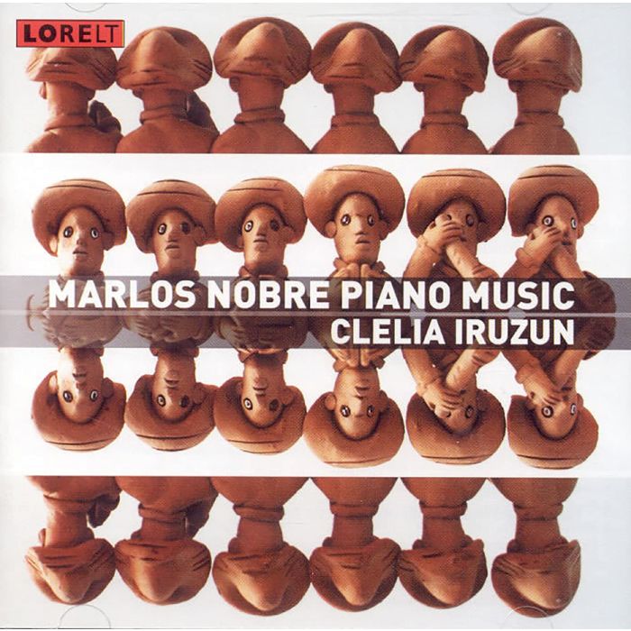 CLELIA IRUZUN - MARLOS NOBRE PIANO MUSIC