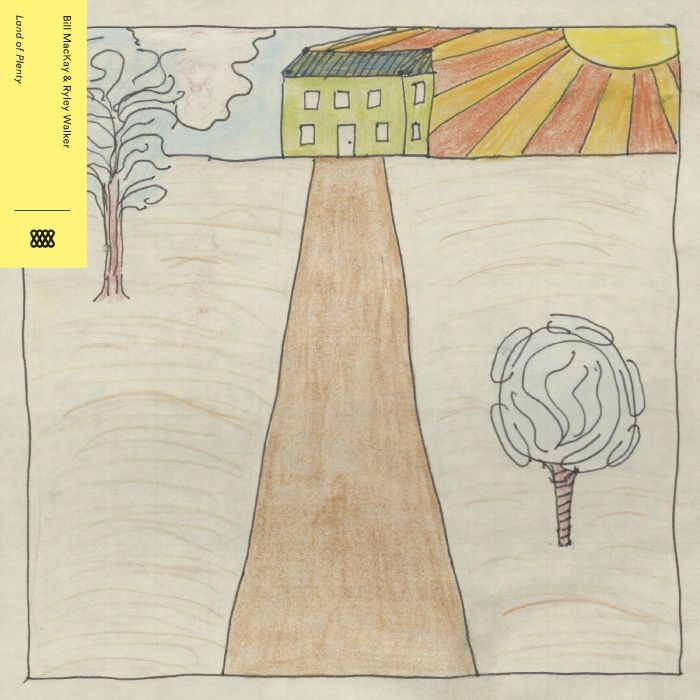MACKAY,BILL & RYLEY WALKER - LAND OF PLENTY