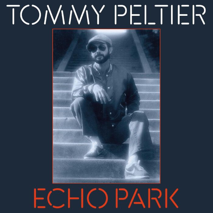 TOMMY PELTIER - ECHO PARK (THE 70S SESSIONS)