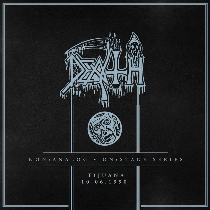 DEATH - NON:ANALOG - ON:STAGE SERIES - TIJUANA 10-06-1990
