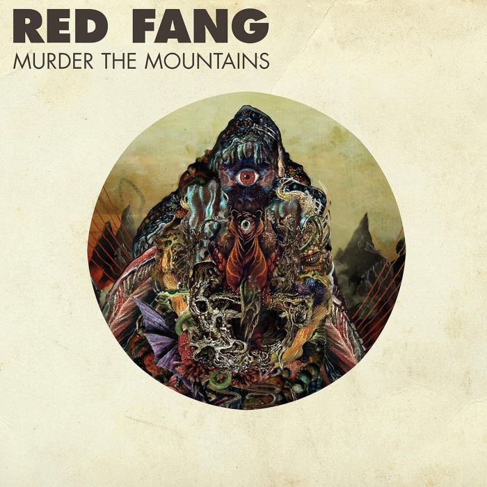 RED FANG - MURDER THE MOUNTAINS