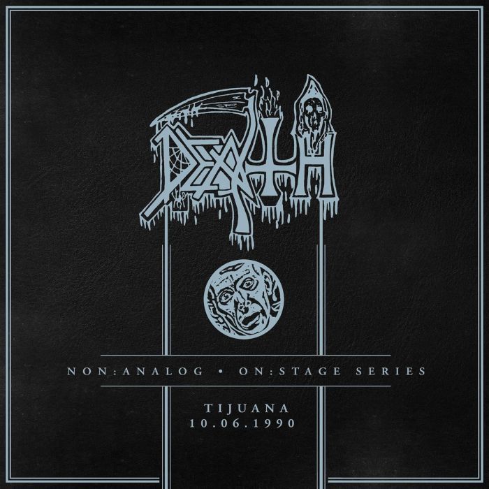 DEATH - NON:ANALOG - ON:STAGE SERIES - TIJUANA 10-06-1990