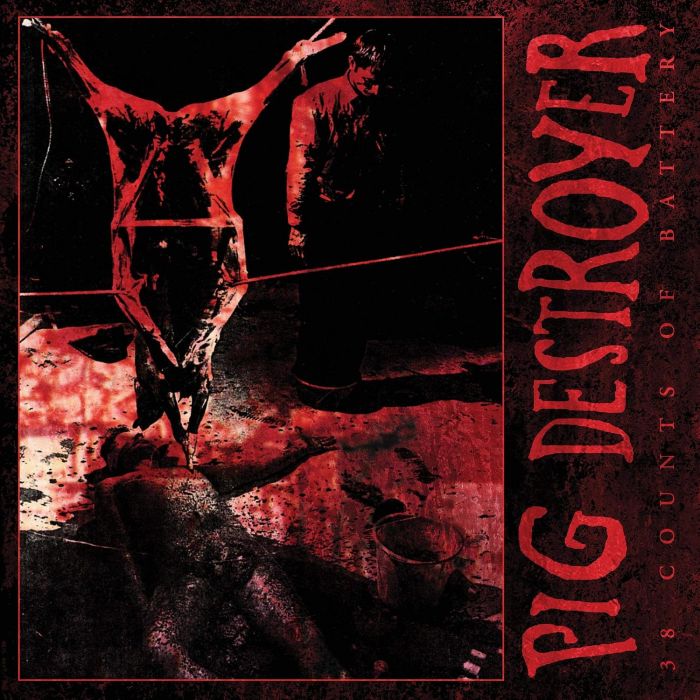 PIG DESTROYER - 38 COUNTS OF BATTERY (REISSUE)