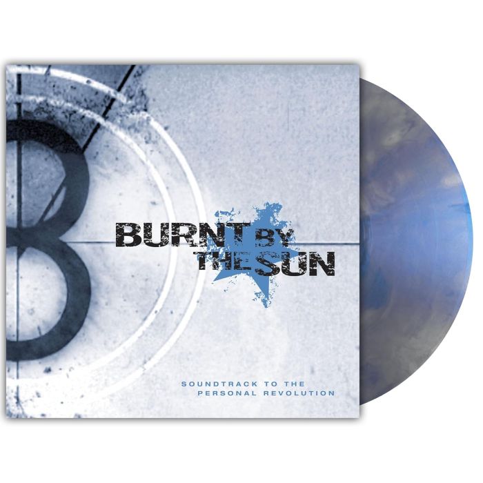 BURNT BY THE SUN - SOUNDTRACK TO THE PERSONAL REVOLUTION (REISSUE) (IRIDESCENT BLUE