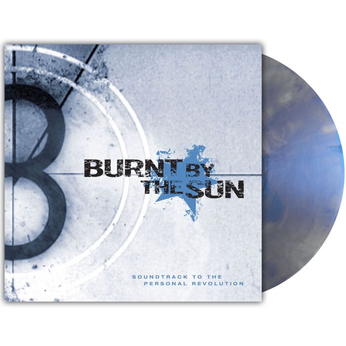 BURNT BY THE SUN - SOUNDTRACK TO THE PERSONAL REVOLUTION (REISSUE) (IRIDESCENT BLUE
