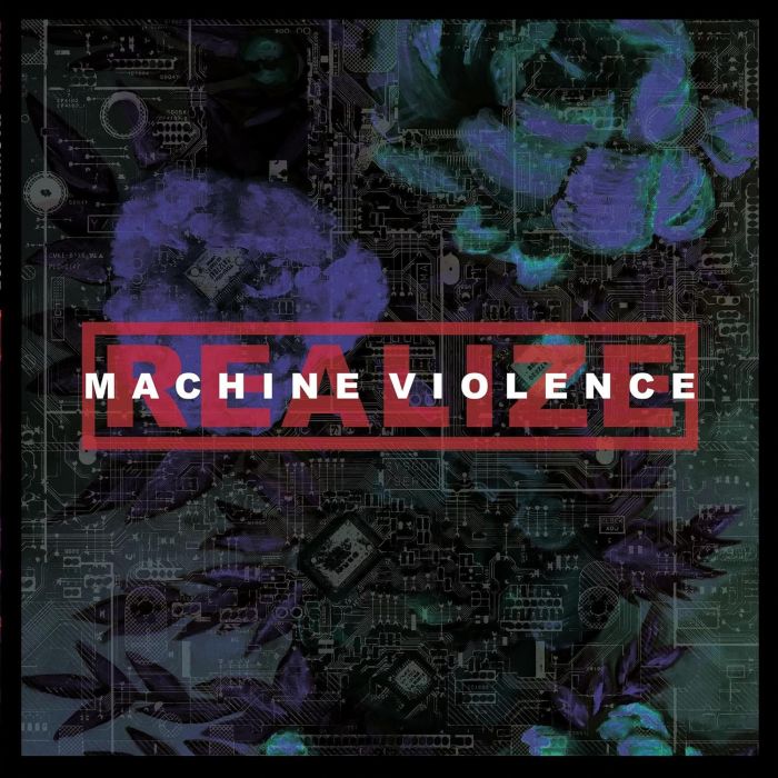 REALIZE - MACHINE VIOLENCE