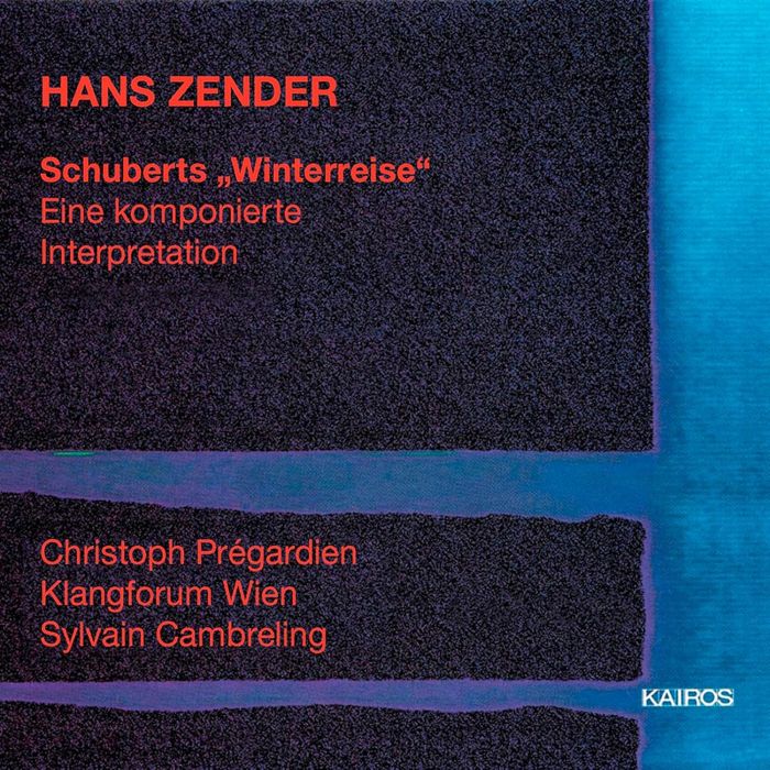 HANS ZENDER - ZENDER: SCHUBERTS WINTERREIS