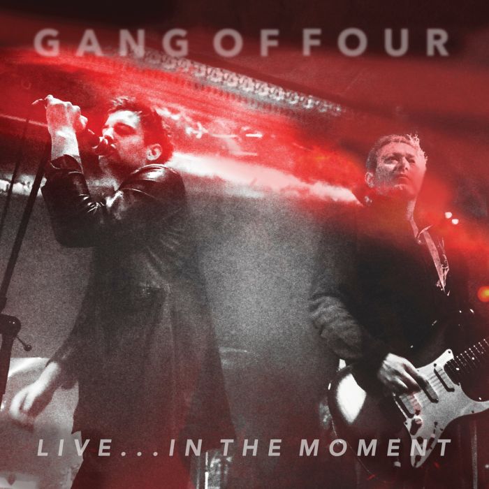 GANG OF FOUR - LIVE IN THE MOMENT