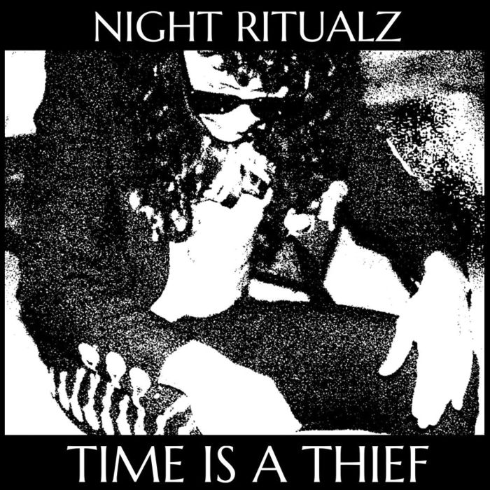 NIGHT RITUALZ - TIME IS A THIEF