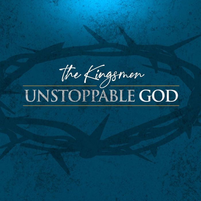KINGSMEN - UNSTOPPABLE GOD
