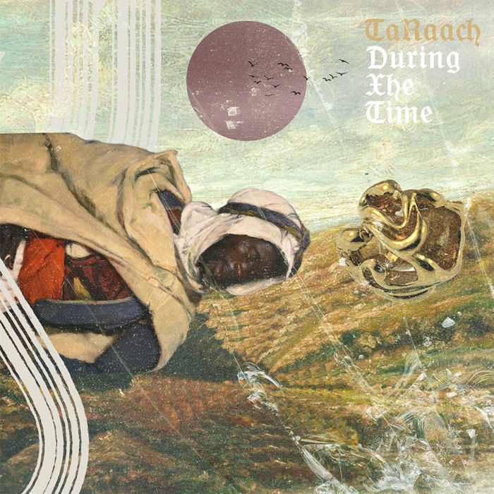 TA'RAACH - DURING XHE TIME