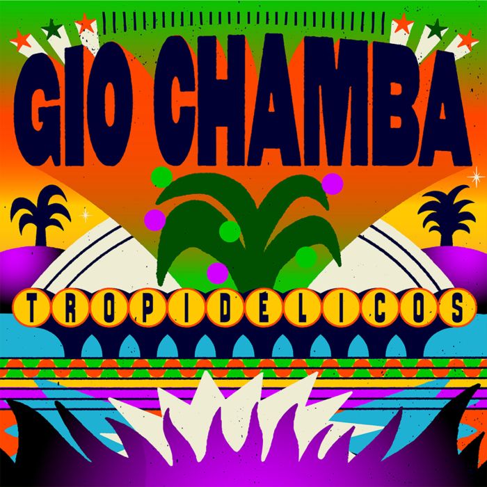GIO CHAMBA - TROPIDELICOS (MANGO VIPER SWIRL VINYL)