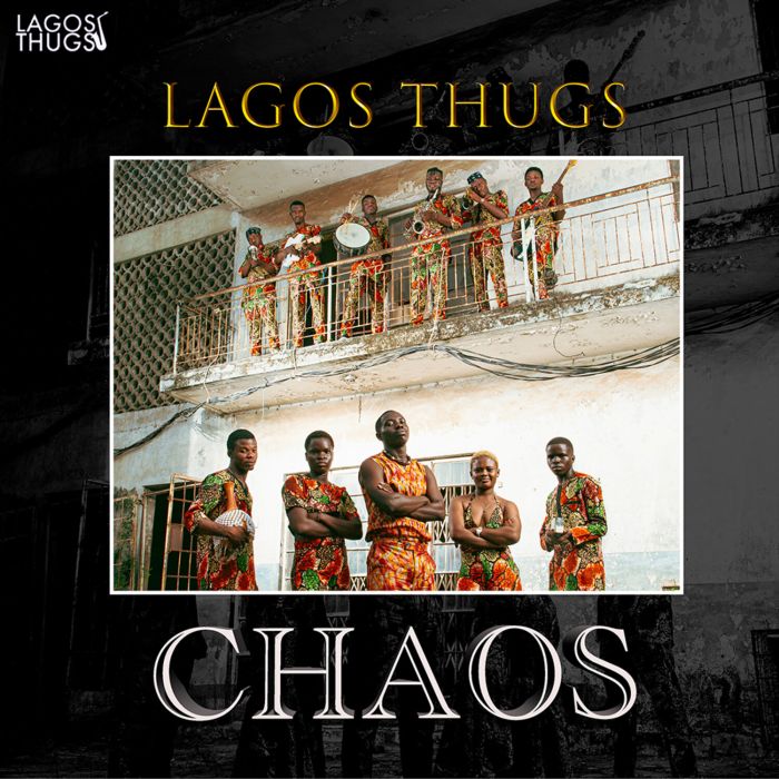 LAGOS THUGS - CHAOS