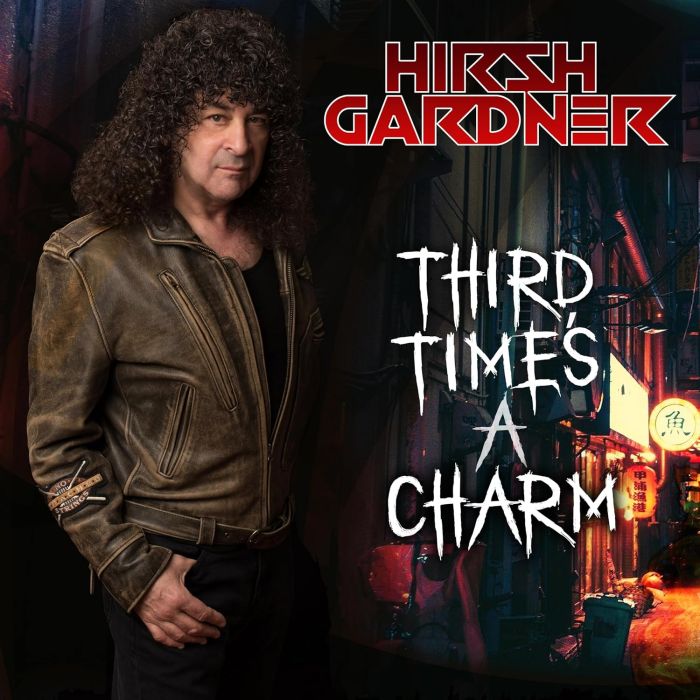 HIRSH GARDNER - THIRD TIME'S A CHARM