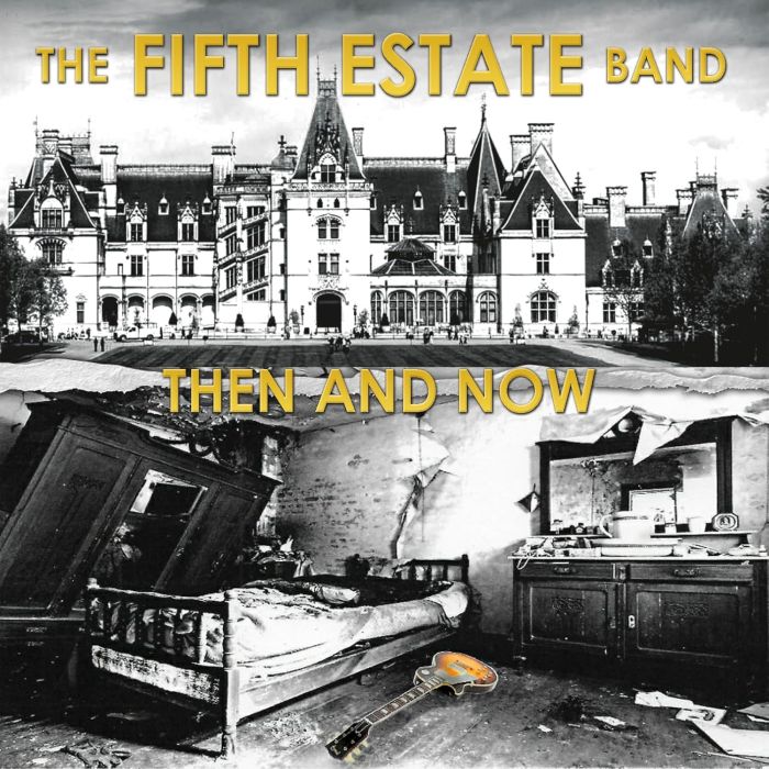 FIFTH ESTATE - THEN & NOW