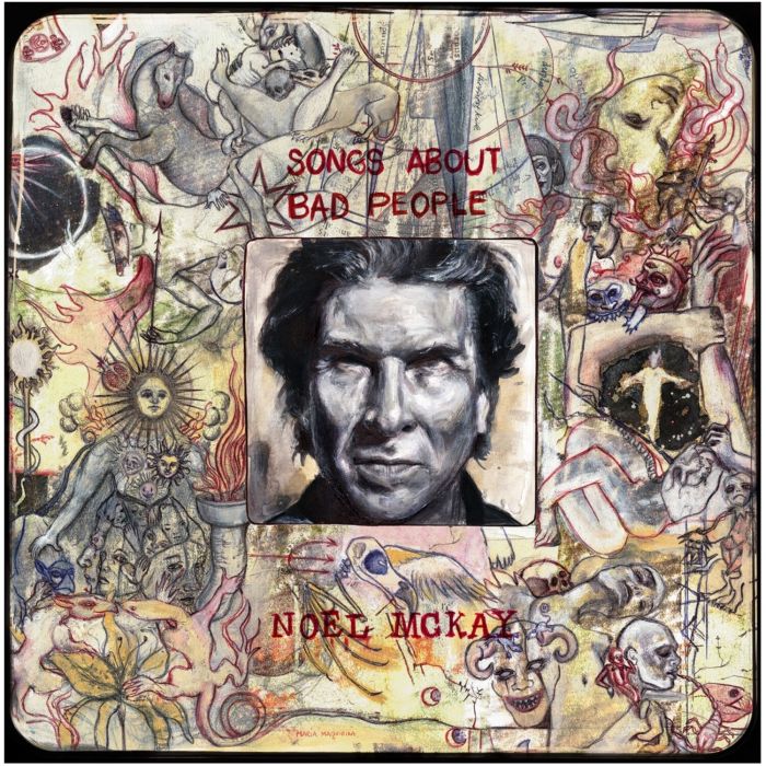Noel McKay - Songs About Bad People