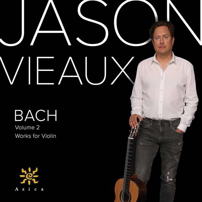 JASON VIEAUX - BACH: WORKS FOR VIOLIN, VOL. 2
