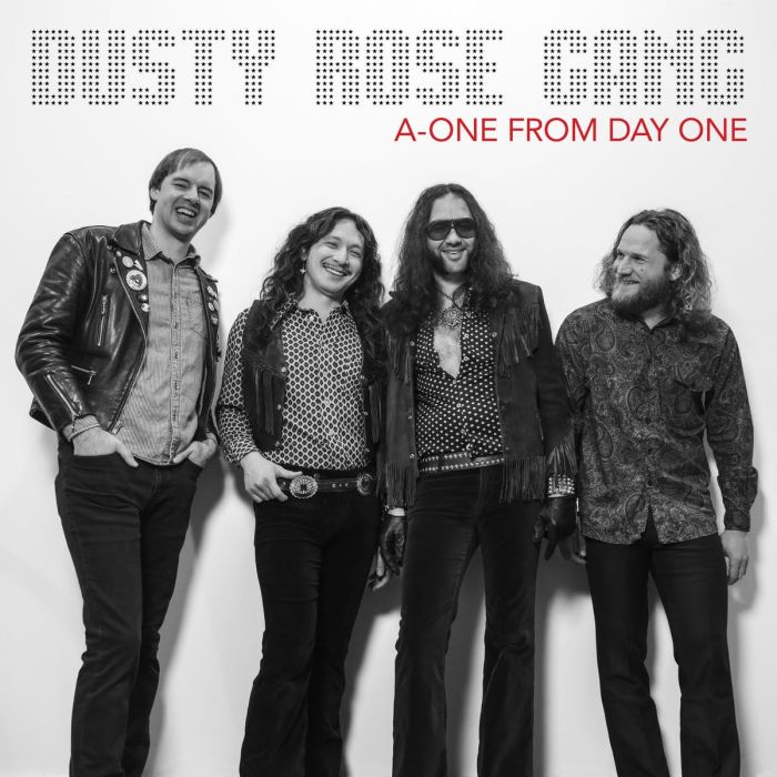DUSTY ROSE GANG - A-ONE FROM DAY ONE