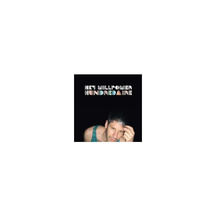 HEY WILLPOWER - HUNDREDAIRE