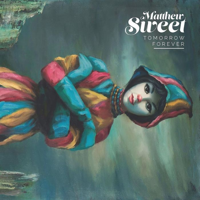 MATTHEW SWEET - TOMORROW FOREVER