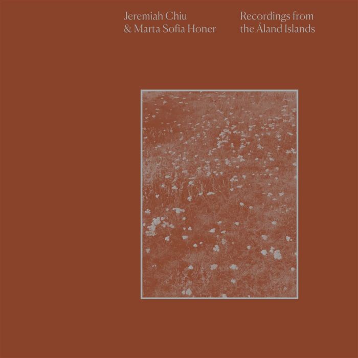 CHIU,JEREMIAH & MARTA SOFIA HONER - RECORDINGS FROM THE ALAND ISLANDS