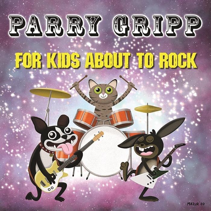 PARRY GRIPP - FOR KIDS ABOUT TO ROCK