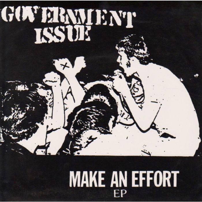 GOVERNMENT ISSUE - MAKE AN EFFORT