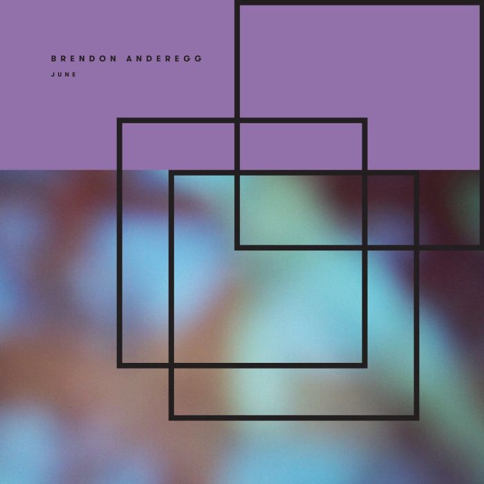 BRENDON ANDEREGG - JUNE (VIRGIN VINYL/DL CODE)
