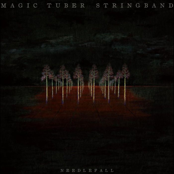 MAGIC TUBER STRINGBAND - NEEDLEFALL