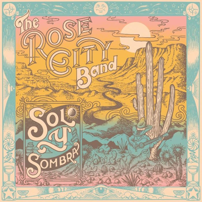 ROSE CITY BAND - SOL & SOMBRA