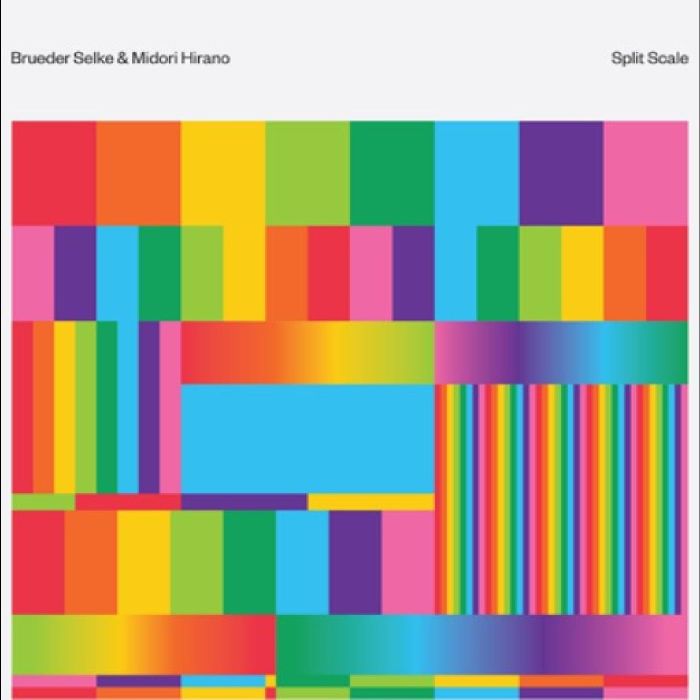 SELKE,BRUEDER & MIDORI HIRANO - SPLIT SCALE