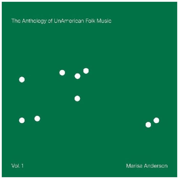 MARISA ANDERSON - ANTHOLOGY OF UNAMERICAN FOLK MUSIC