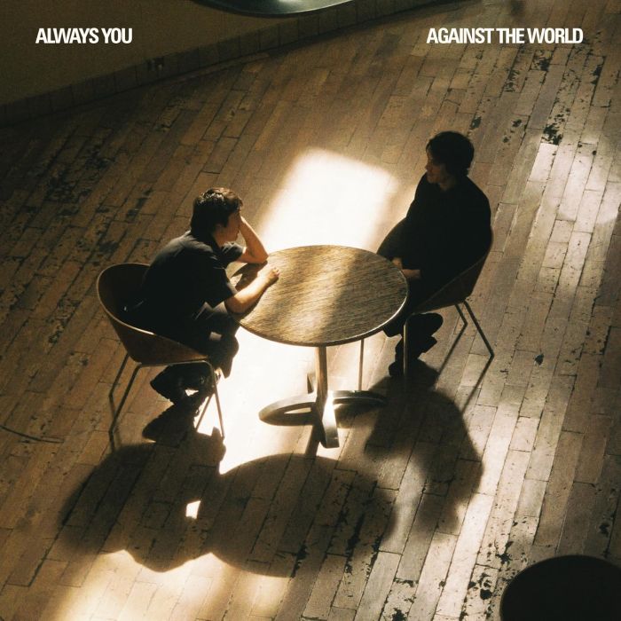 ALWAYS YOU - AGAINST THE WORLD