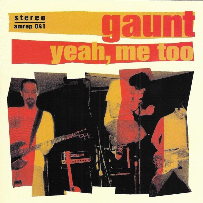 GAUNT - YEAH ME TOO