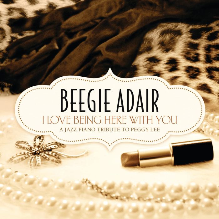 BEEGIE ADAIR - I LOVE BEING HERE WITH YOU