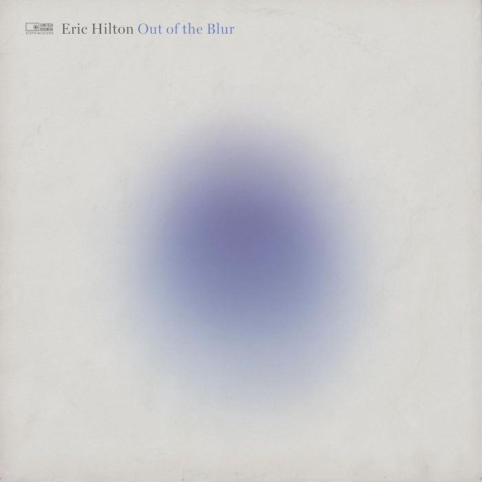 ERIC HILTON - OUT OF THE BLUR