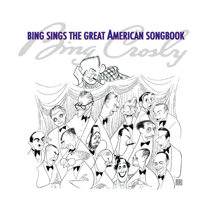 BING CROSBY - BING SINGS THE GREAT AMERICAN SONGBOOK