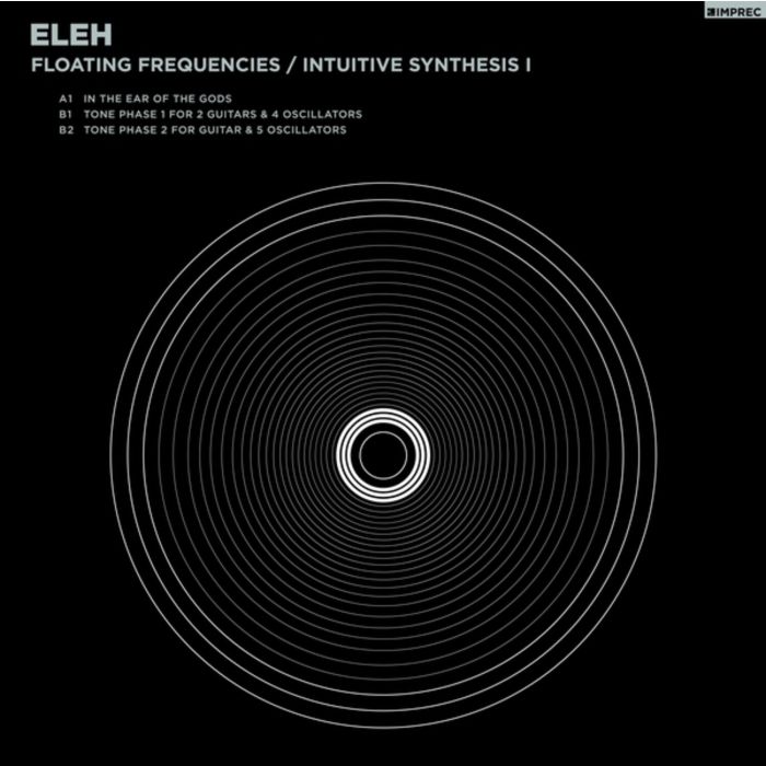 ELEH - FLOATING FREQUENCIES/INTUITIVE SYNTHESIS 1