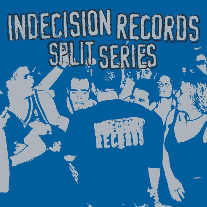Various Artists - Indecision Records Split Series