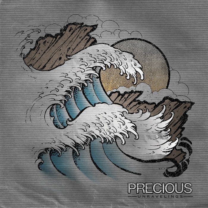PRECIOUS - UNRAVELINGS