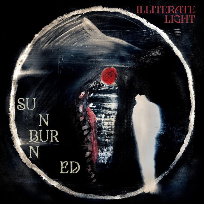 ILLITERATE LIGHT - SUNBURNED